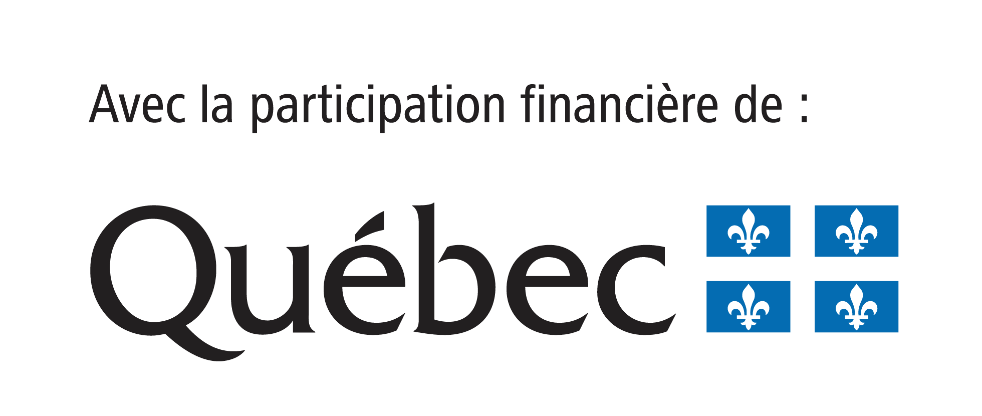 avec la participation financière du gouvernement du Québec